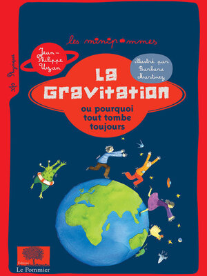 cover image of La Gravitation ou pourquoi tout tombe toujours